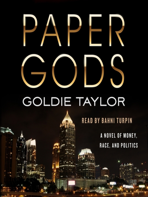 Title details for Paper Gods by Goldie Taylor - Available